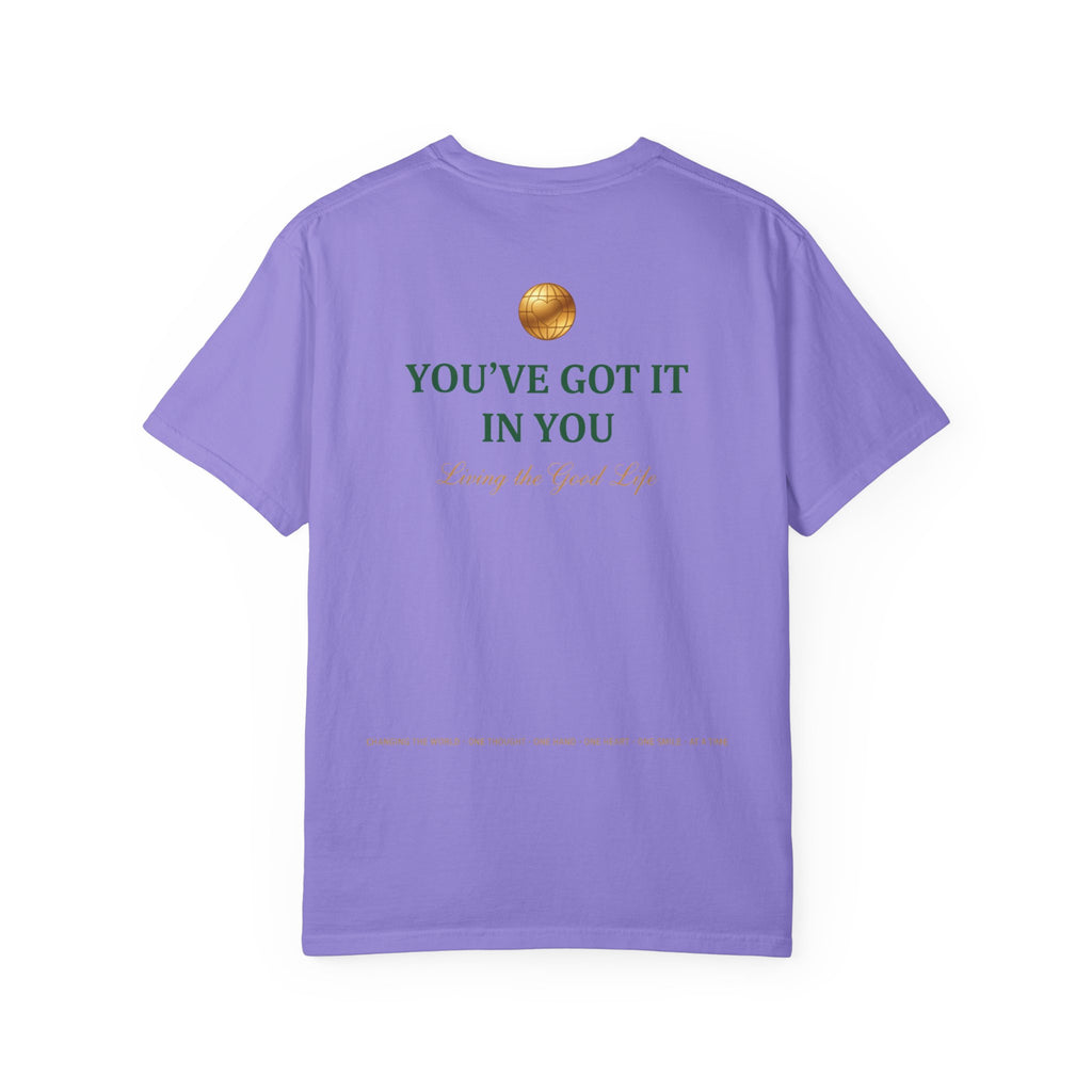 You've Got It In You Tee — Inspirational Graphic T-Shirt