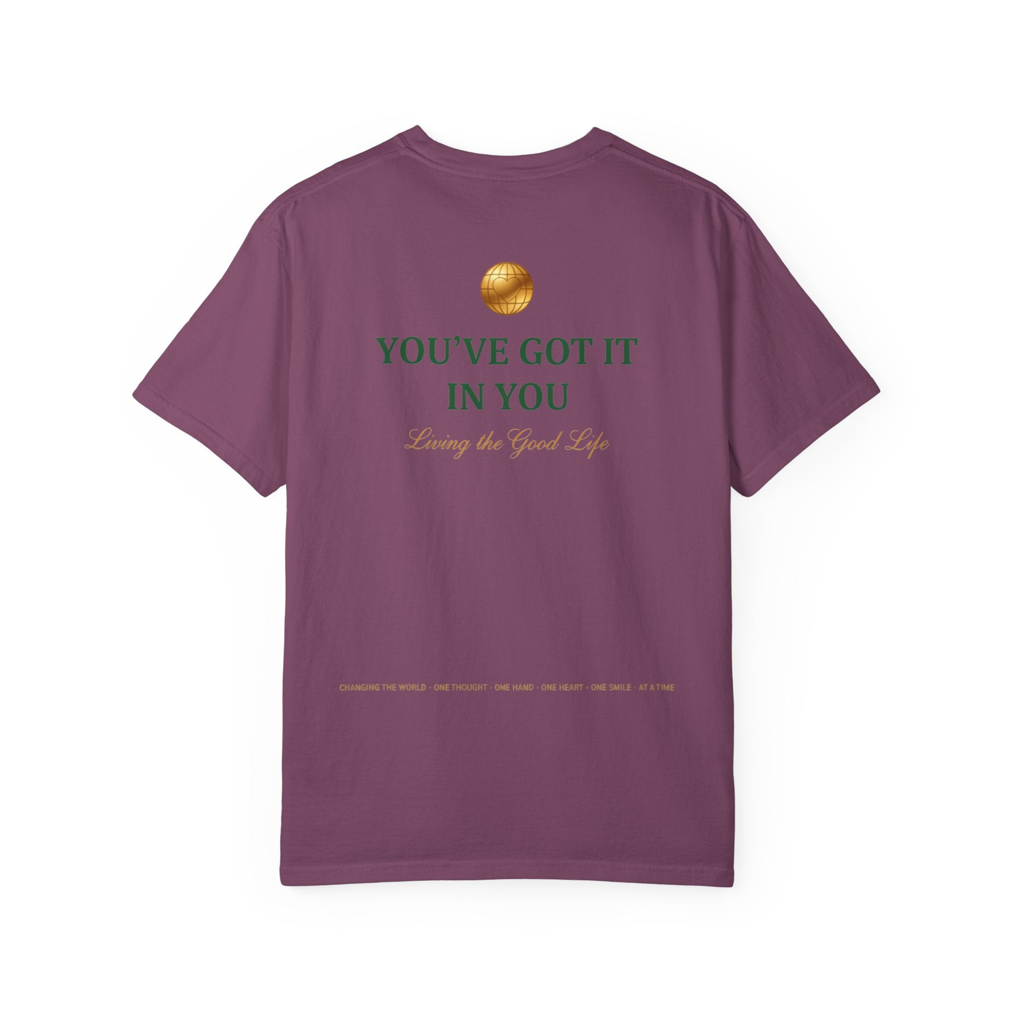 You've Got It In You Tee — Inspirational Graphic T-Shirt