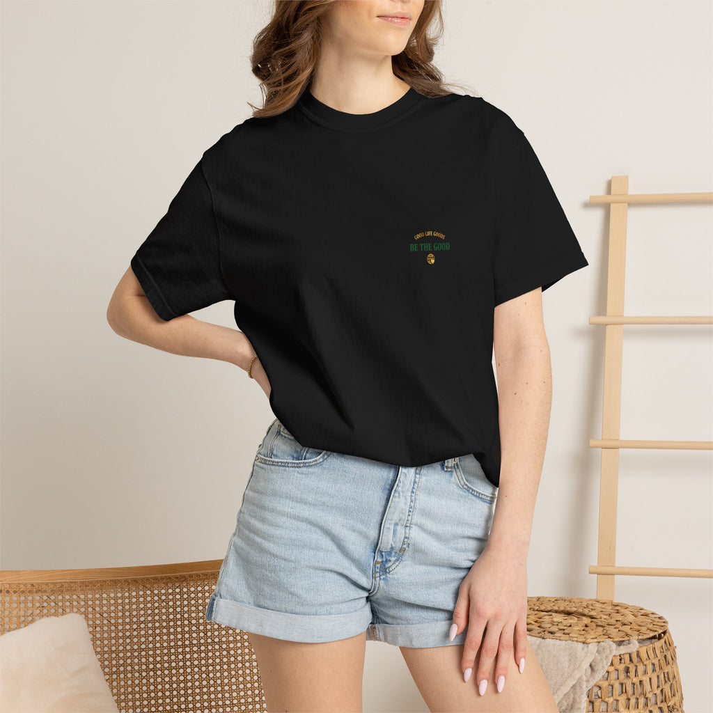 Be The Good T-Shirt — 'Good Life Goods' Inspirational Graphic Tee