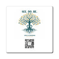 See. Do. Be. Tree of Life Magnet — "Love Is Universal" Inspirational Fridge Magnet