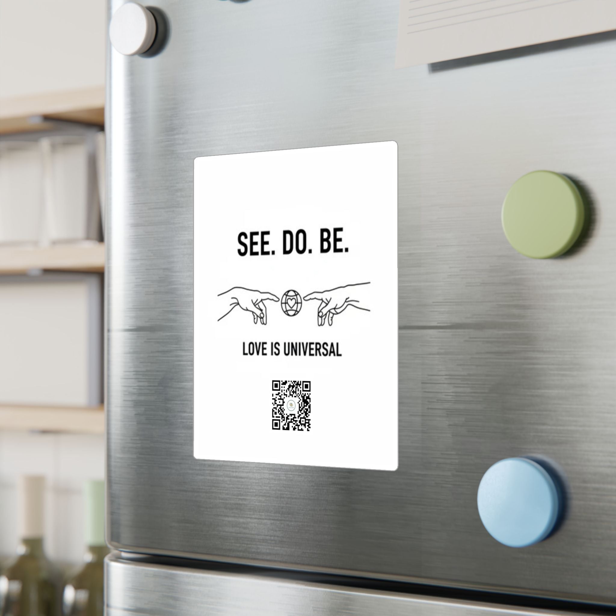 Kiss-Cut Vinyl Decal — "SEE. DO. BE." Love Is Universal Sticker