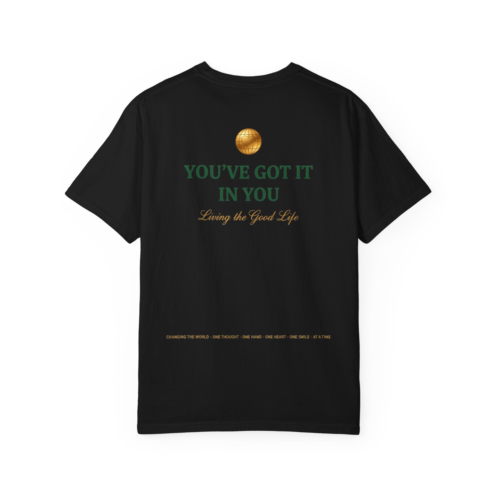 You've Got It In You Tee — Inspirational Graphic T-Shirt
