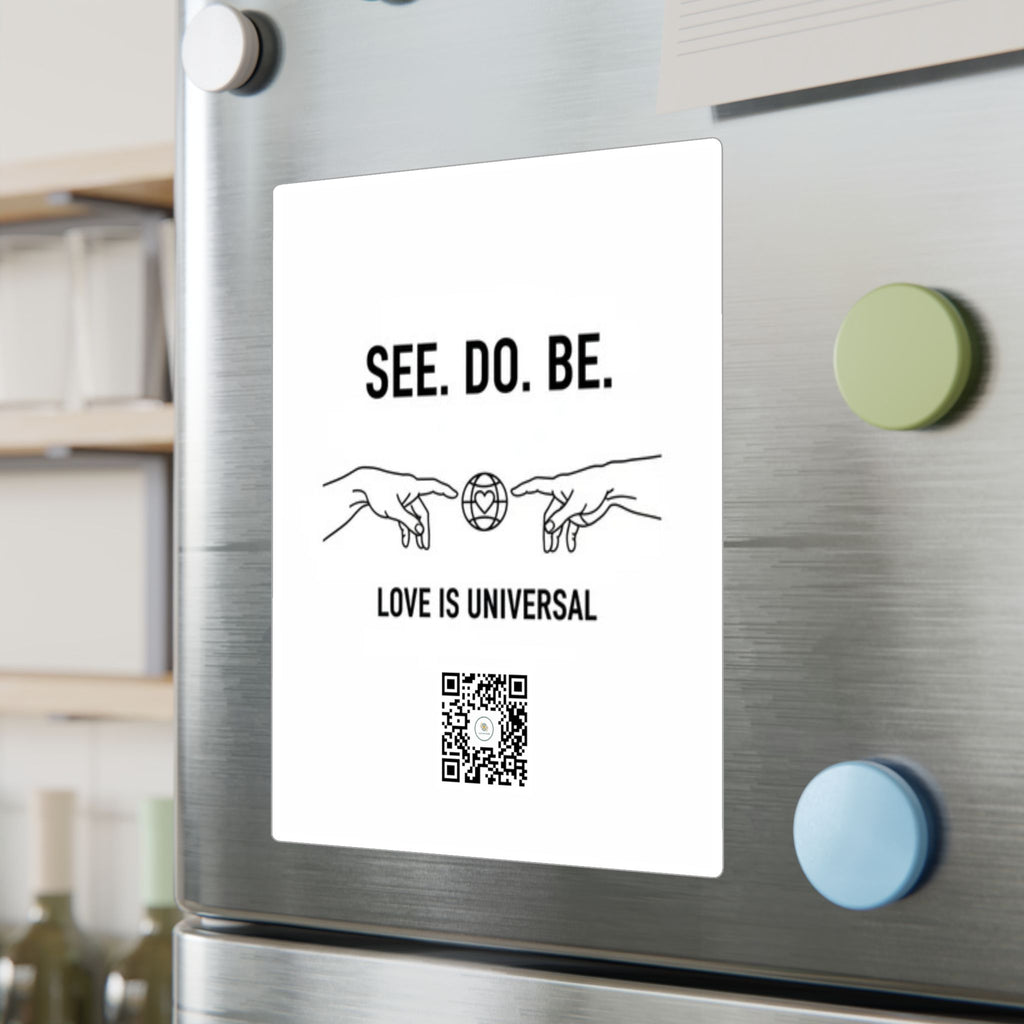 Kiss-Cut Vinyl Decal — "SEE. DO. BE." Love Is Universal Sticker
