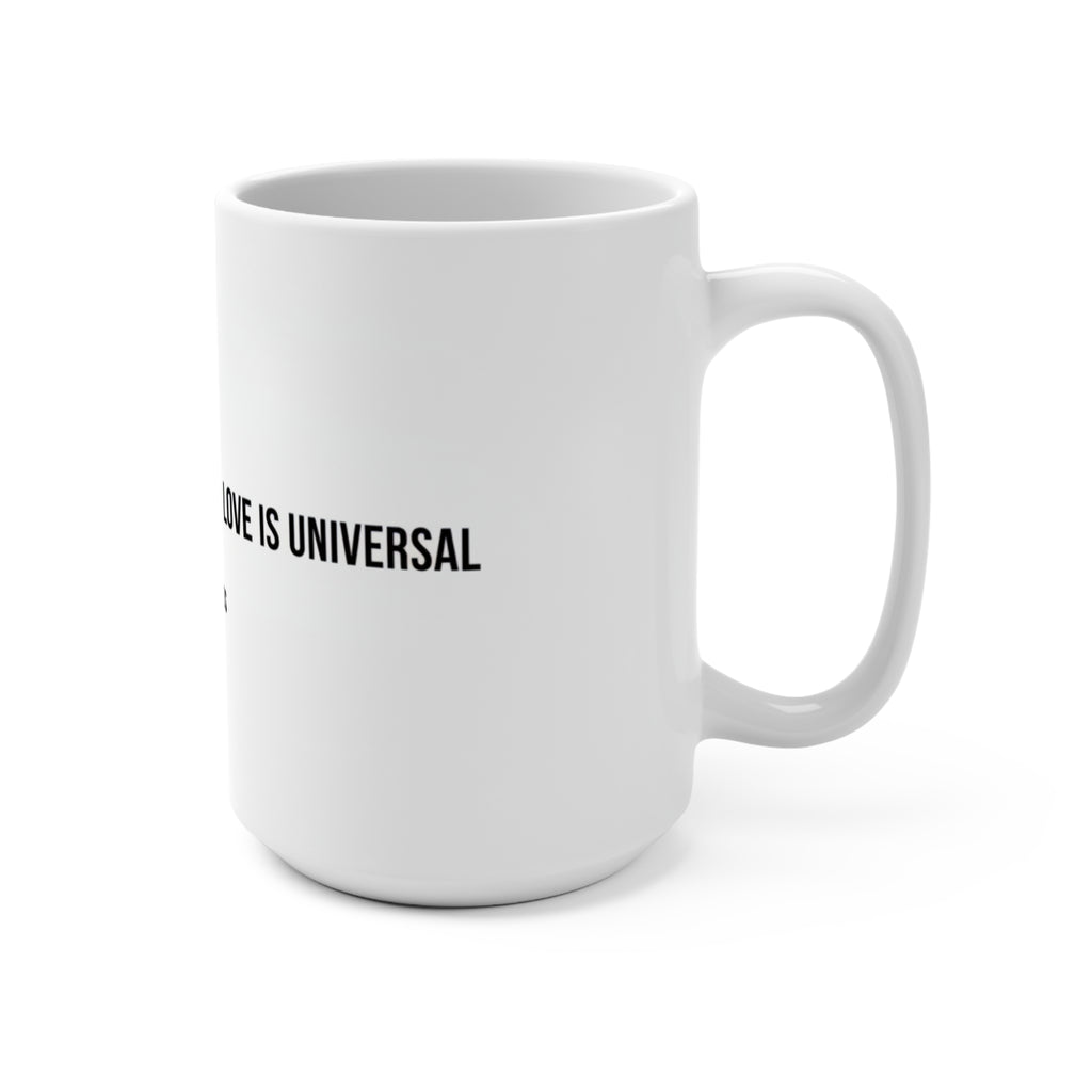 SEE. DO. BE. Love Is Universal 15oz Ceramic Mug — Diamond Globe Heart Wrap Design | Good Life Goods