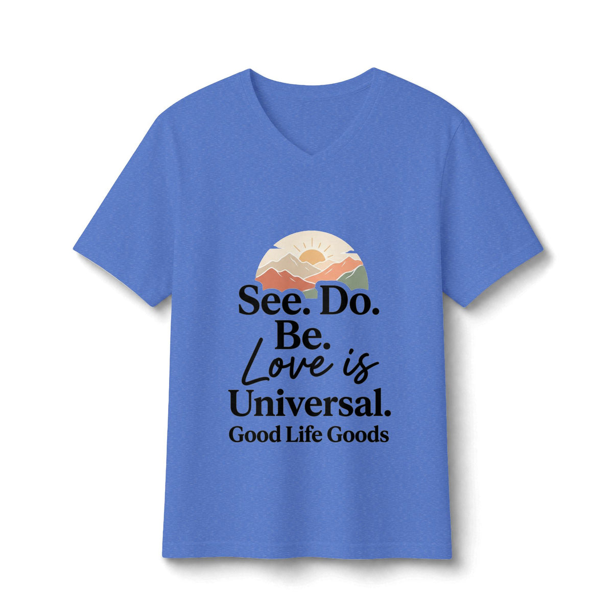 See. Do. Be. Love Is Universal Women's V-Neck Tee