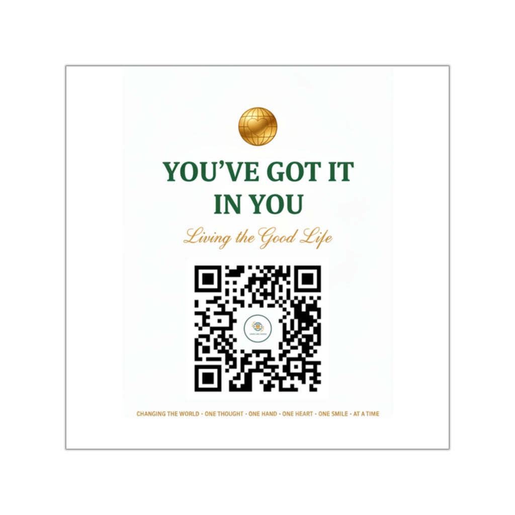 Square Vinyl Sticker — "You’ve Got It In You" Motivational QR Code Design