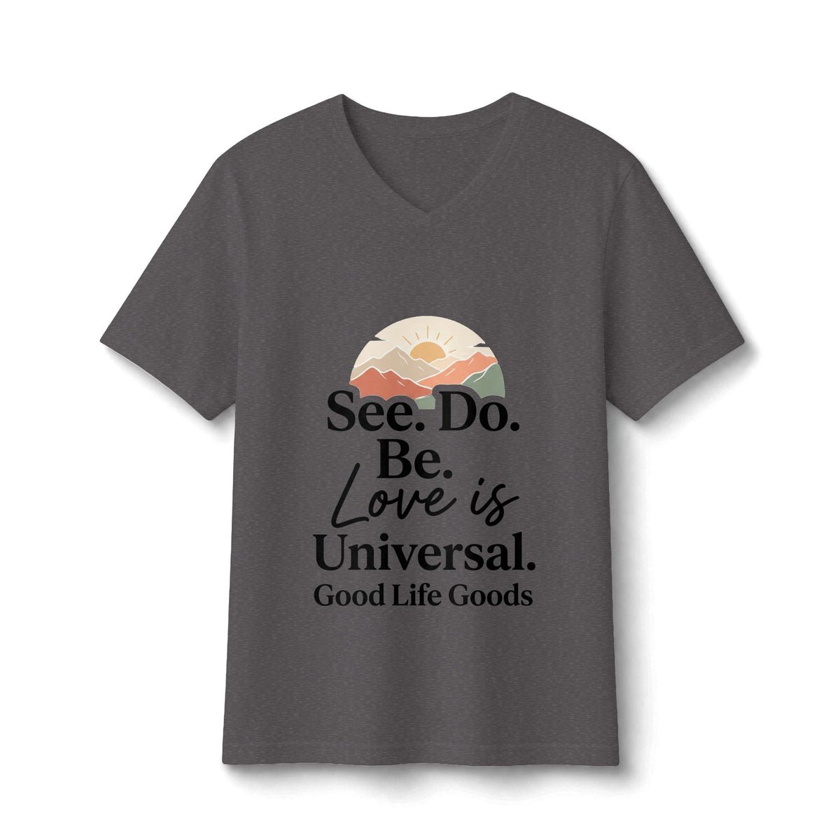 See. Do. Be. Love Is Universal Women's V-Neck Tee