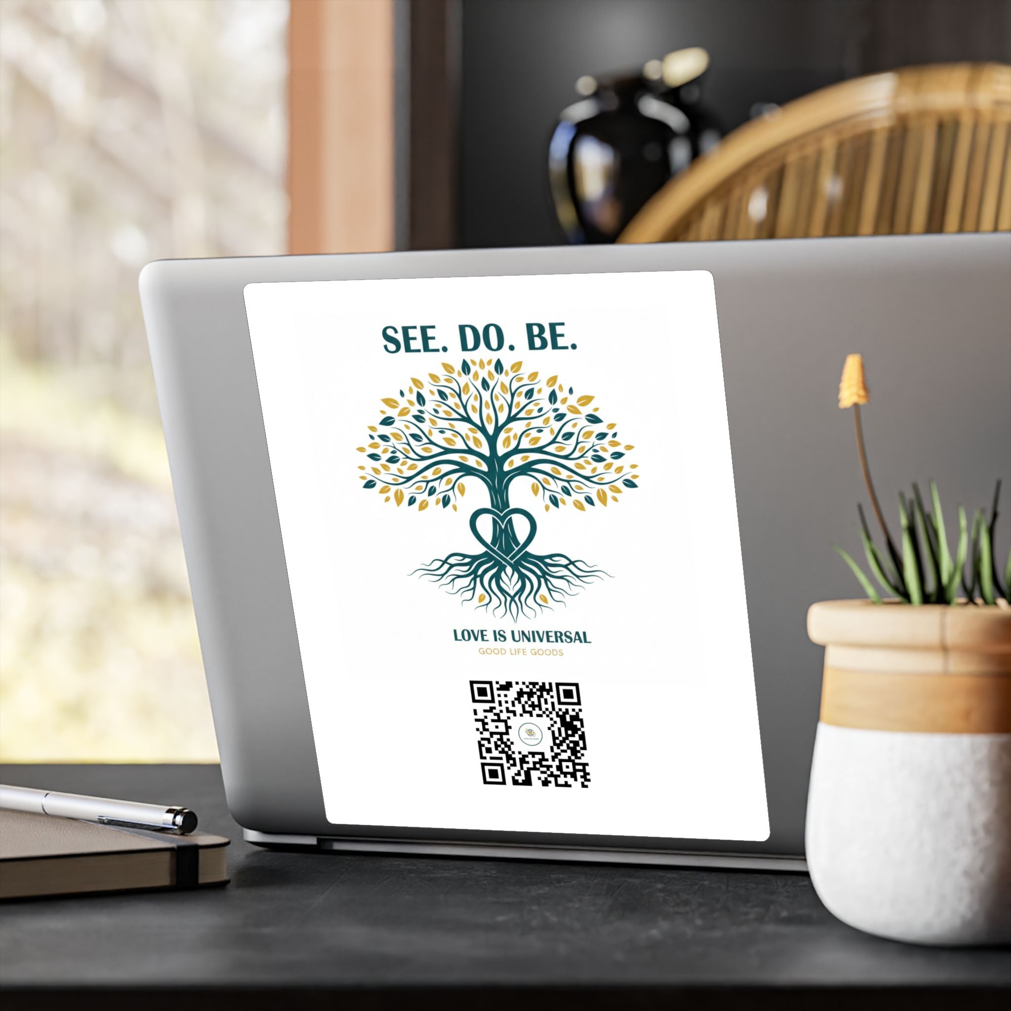 Tree of Life Vinyl Sticker — "See. Do. Be." Kiss-Cut Decal (Love is Universal)