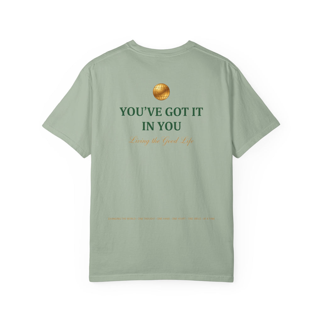 You've Got It In You Tee — Inspirational Graphic T-Shirt