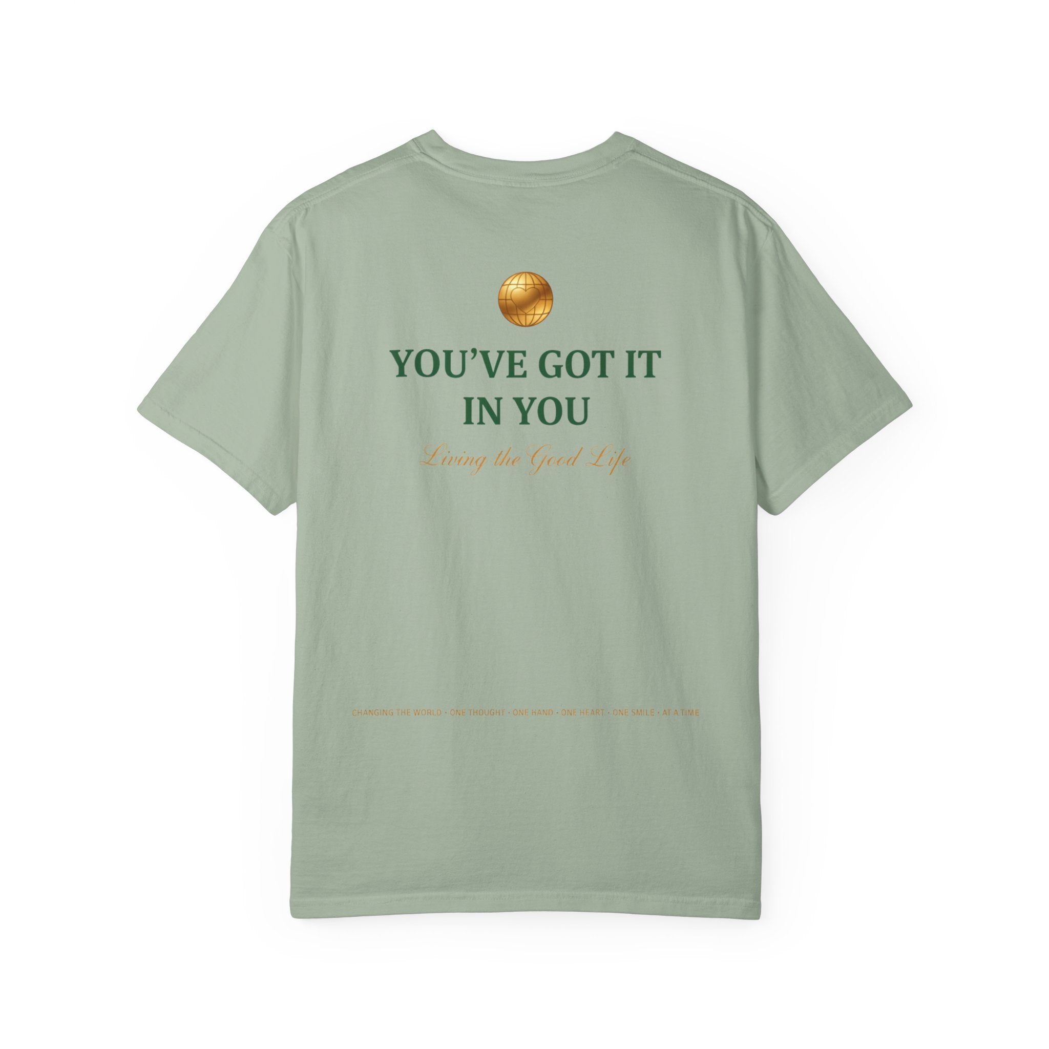You've Got It In You Tee — Inspirational Graphic T-Shirt