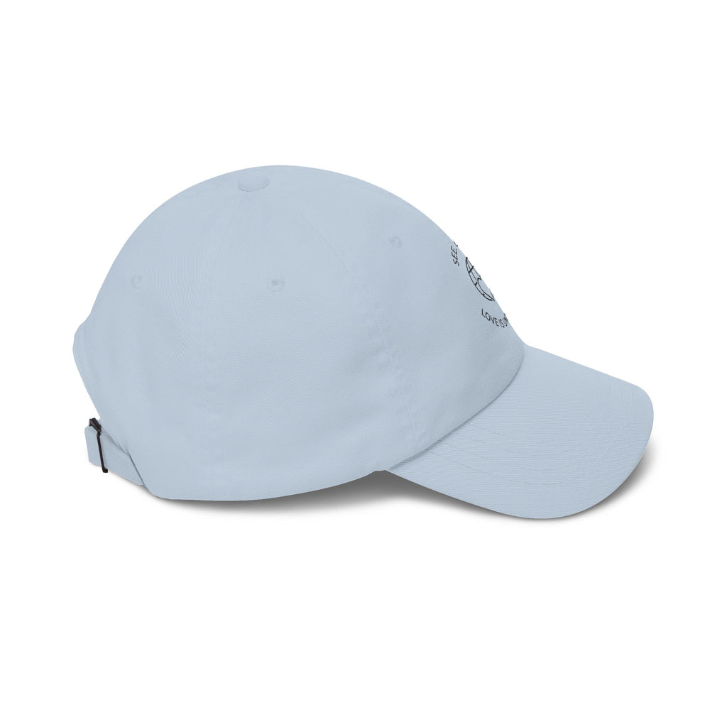 Dad Cap — "See, Do, Be. Love Is Universal" Embroidered Baseball Hat