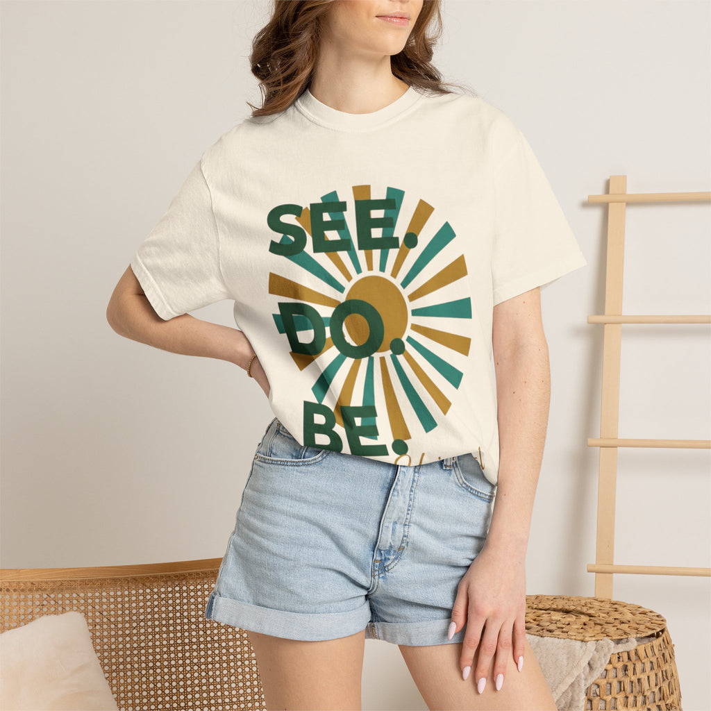 SEE. DO. BE. Garment-Dyed Comfort Colors Tee
