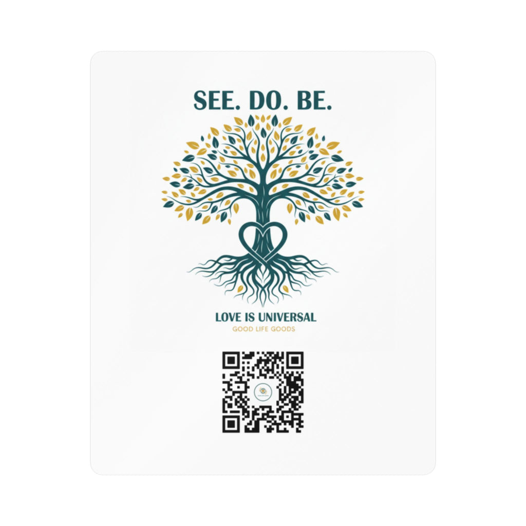 Tree of Life Vinyl Sticker — "See. Do. Be." Kiss-Cut Decal (Love is Universal)