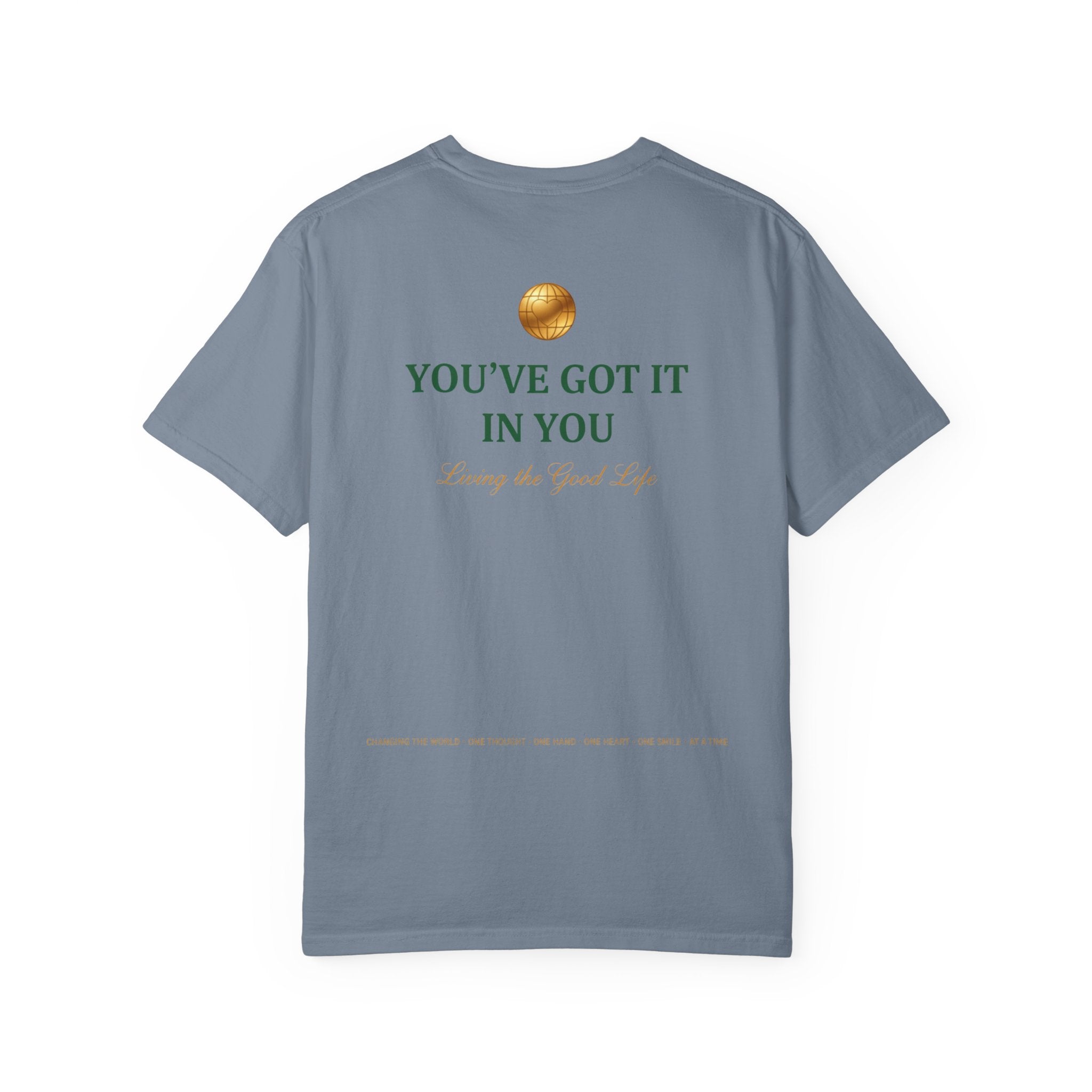 You've Got It In You Tee — Inspirational Graphic T-Shirt