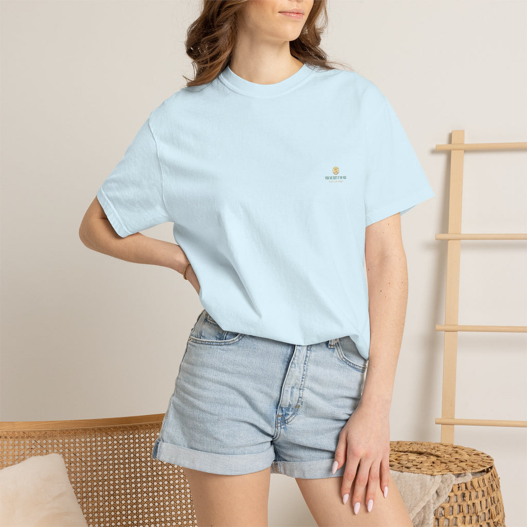 You've Got It In You Tee — Inspirational Graphic T-Shirt