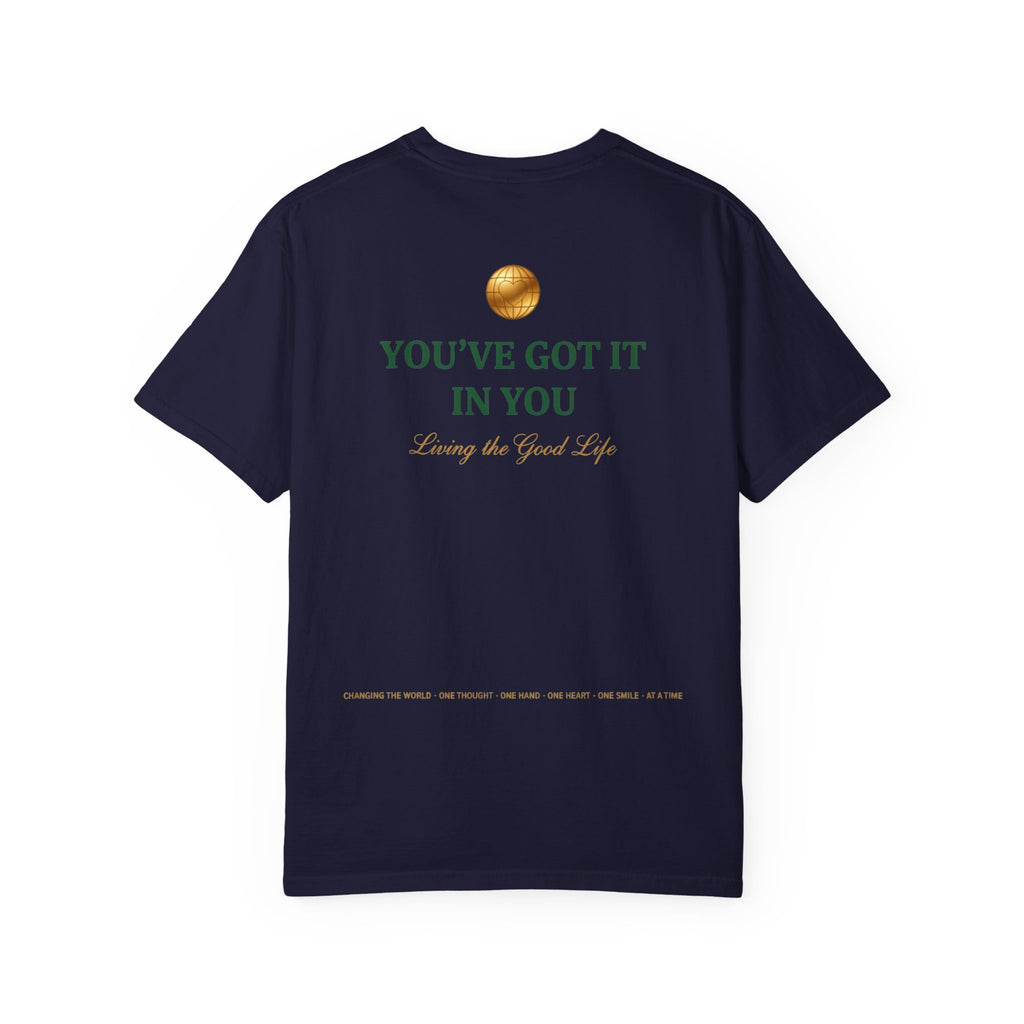 You've Got It In You Tee — Inspirational Graphic T-Shirt