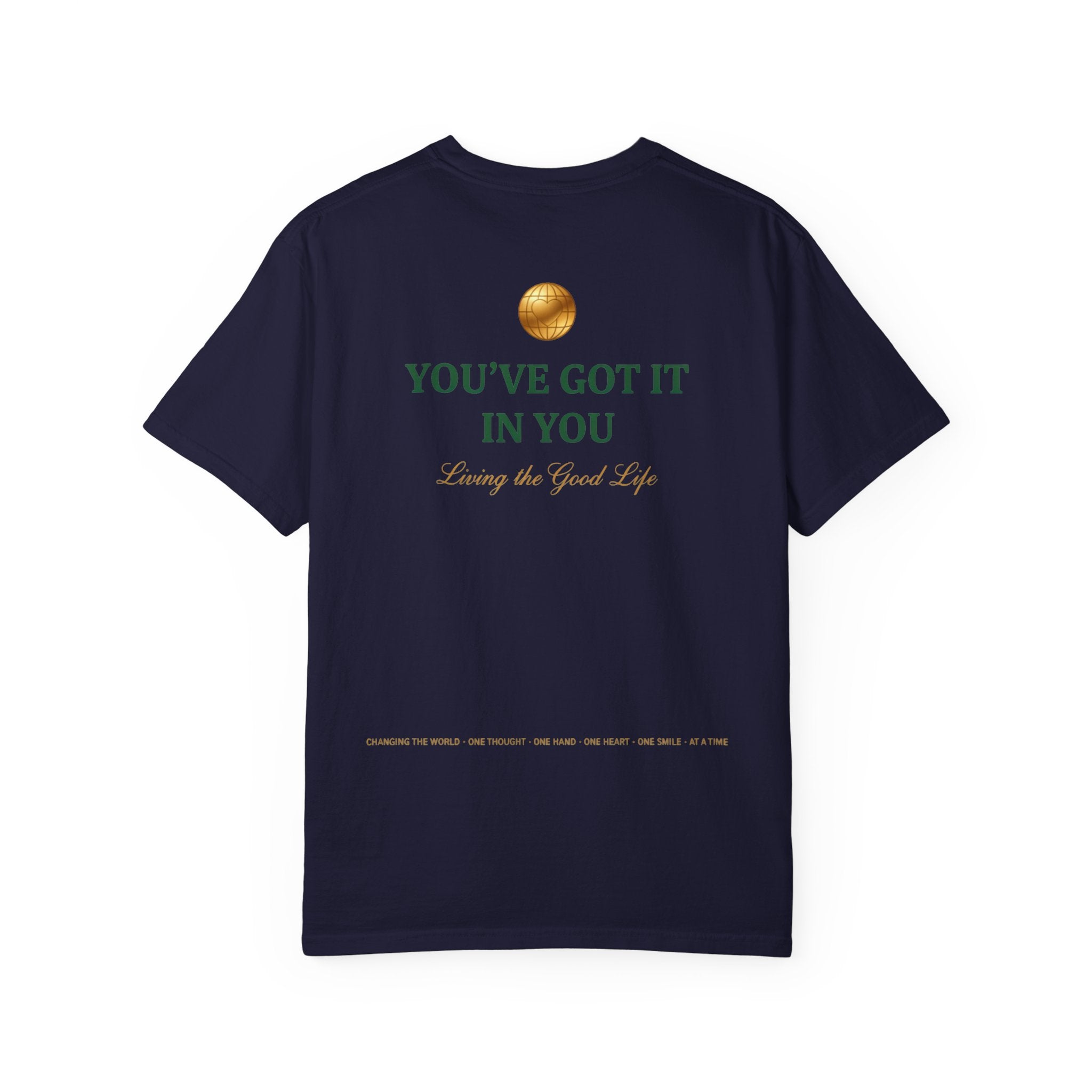 You've Got It In You Tee — Inspirational Graphic T-Shirt