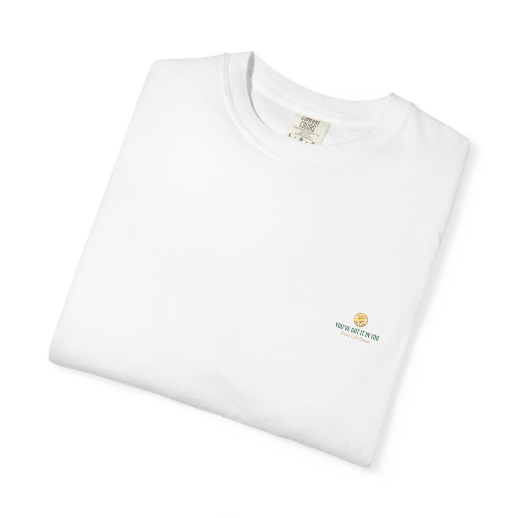 You've Got It In You Tee — Inspirational Graphic T-Shirt