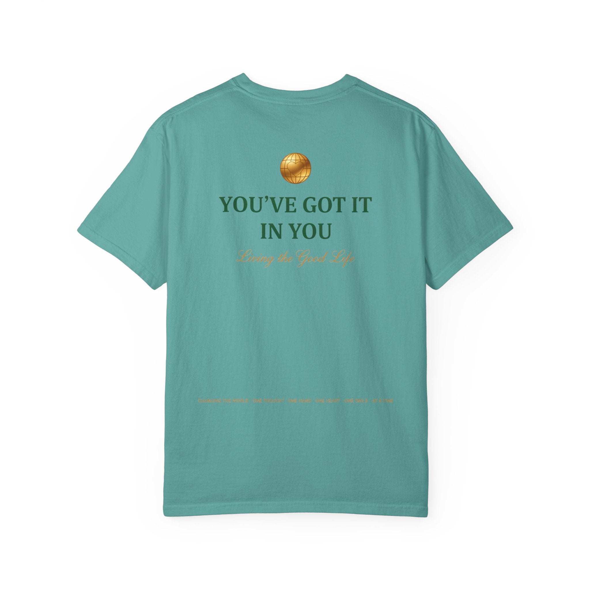 You've Got It In You Tee — Inspirational Graphic T-Shirt