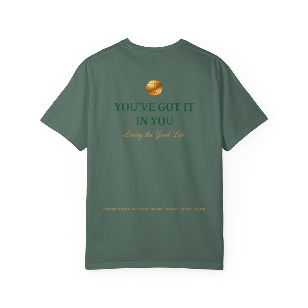 You've Got It In You Tee — Inspirational Graphic T-Shirt