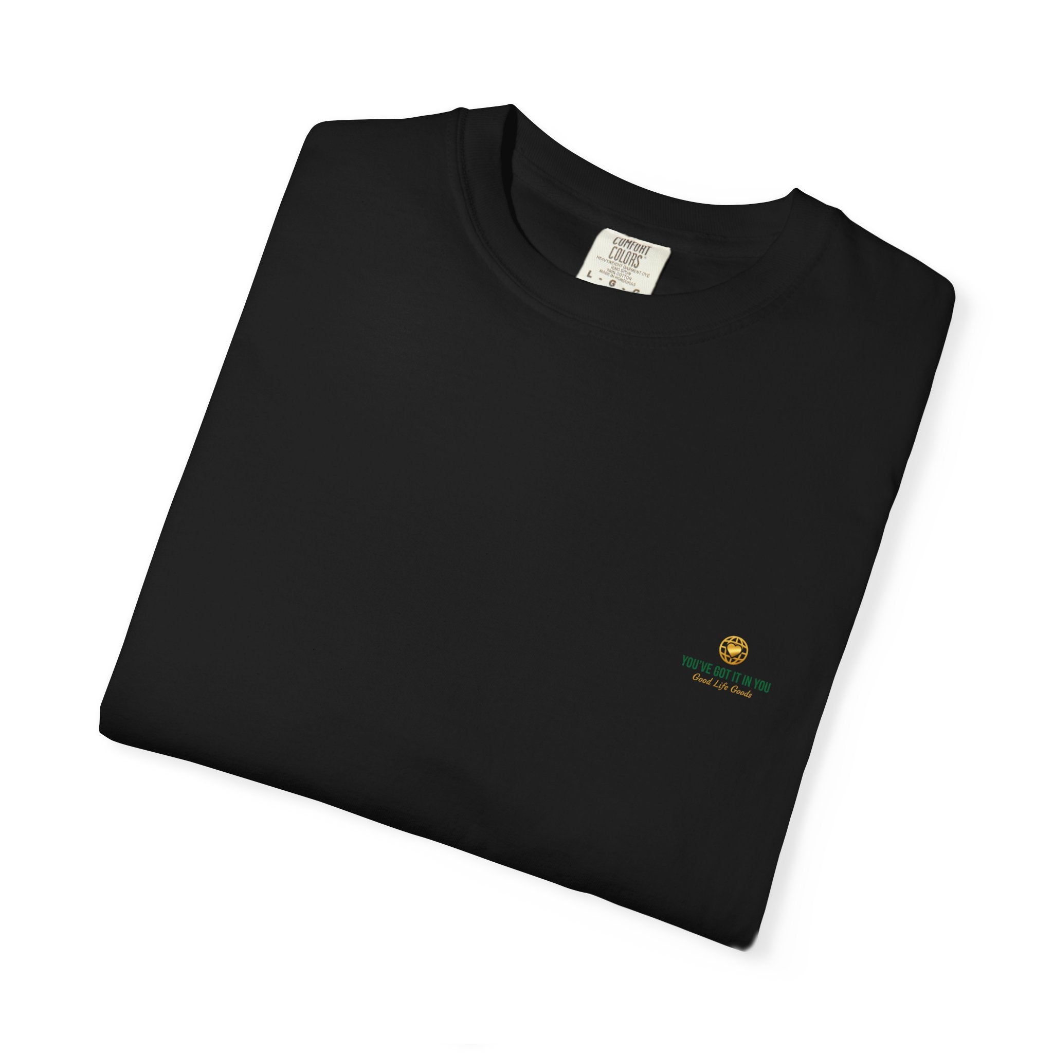 You've Got It In You Tee — Inspirational Graphic T-Shirt