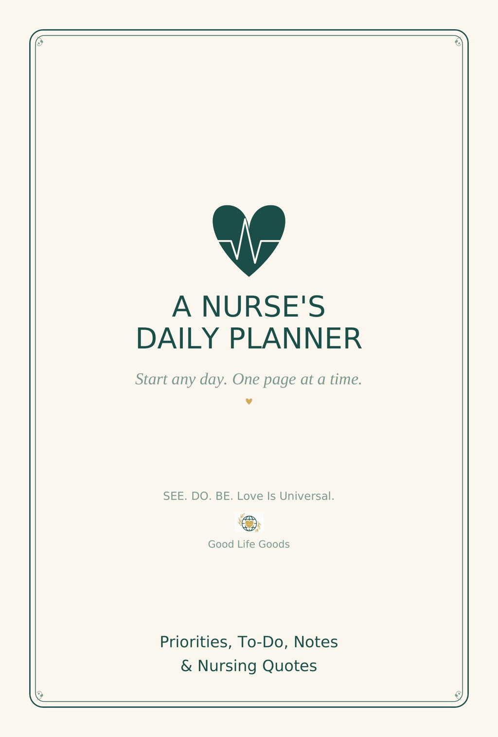 A Nurse's Daily Planner - Good Life Goods