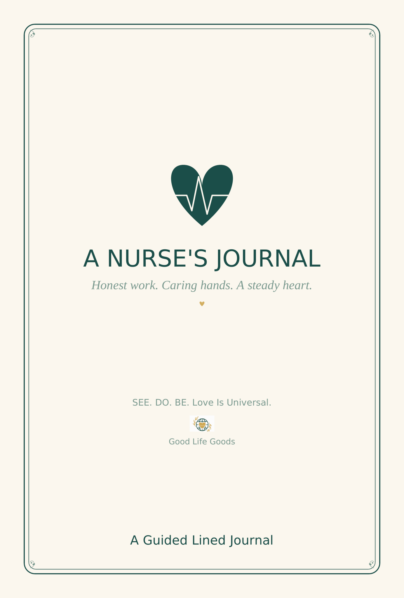 A Nurse's Journal - Good Life Goods