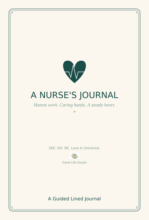 A Nurse's Journal - Good Life Goods