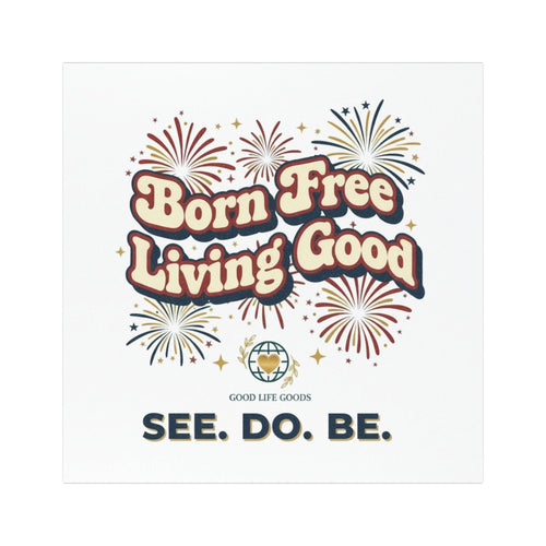 Born Free Living Good Car Magnet — Retro Fireworks 'See. Do. Be.' Design - Good Life Goods