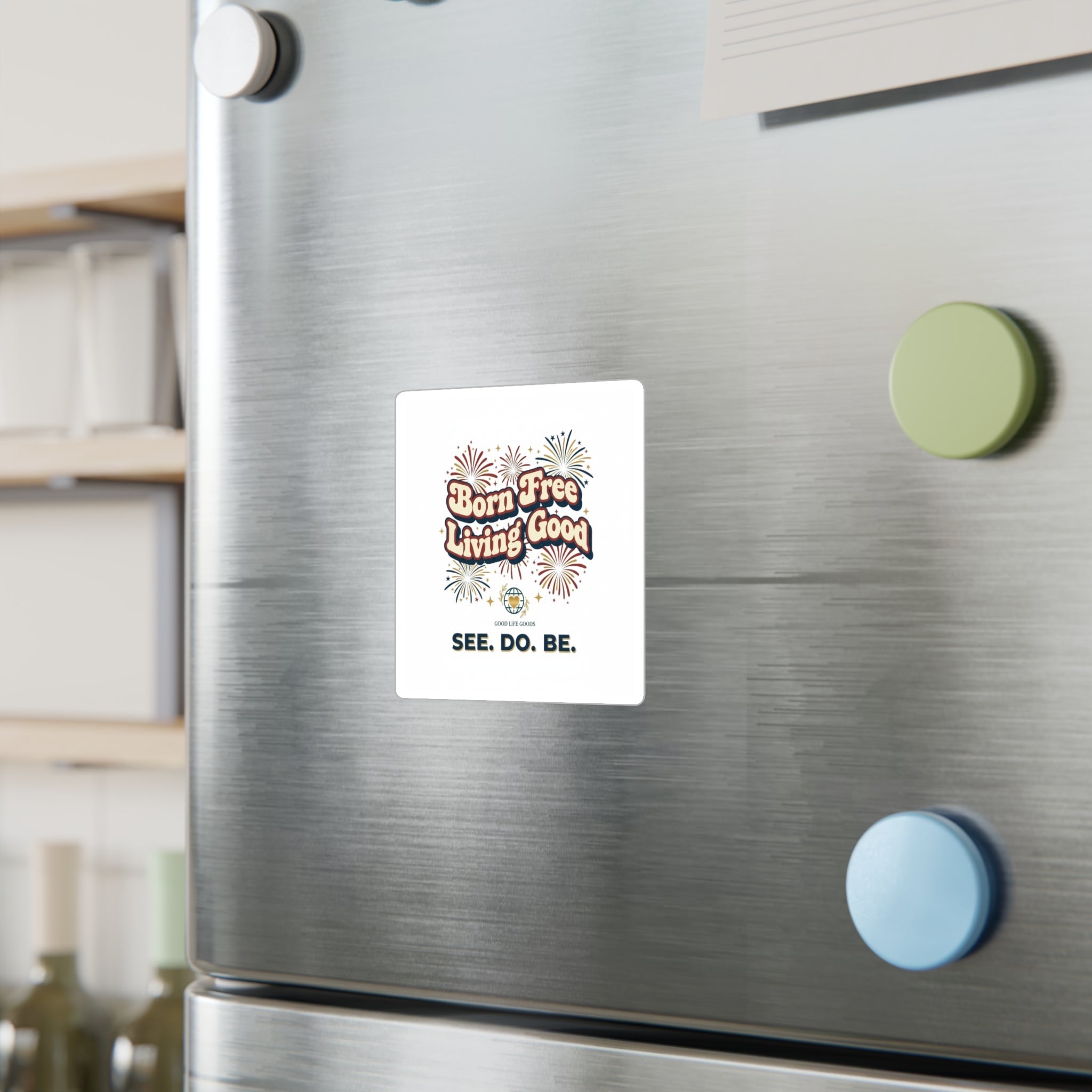 Born Free Living Good Kiss-Cut Vinyl Decal — Retro Fireworks Sticker (See. Do. Be.) - Good Life Goods
