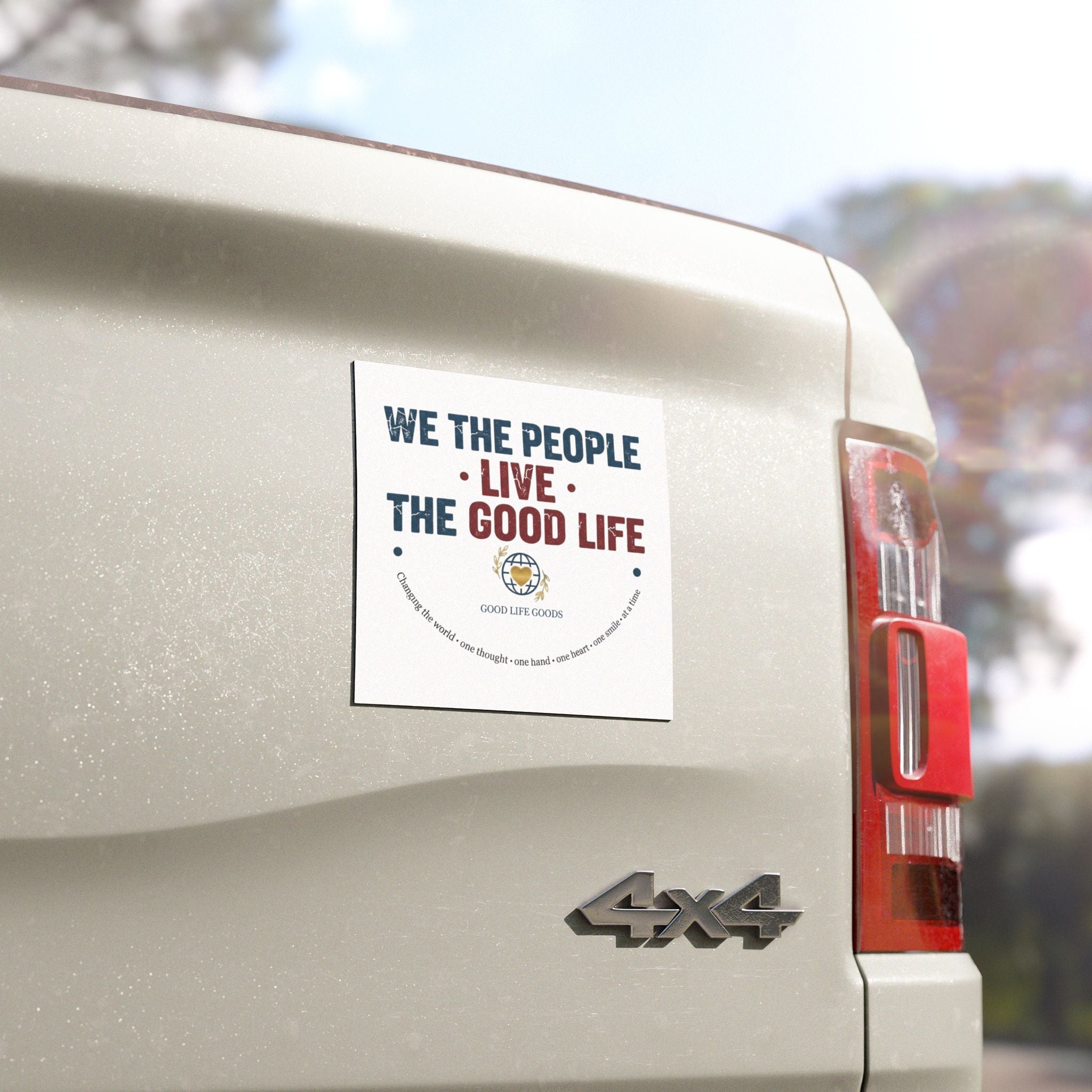 Car Magnet — "We The People Live The Good Life" Patriotic Promotional Magnet - Good Life Goods