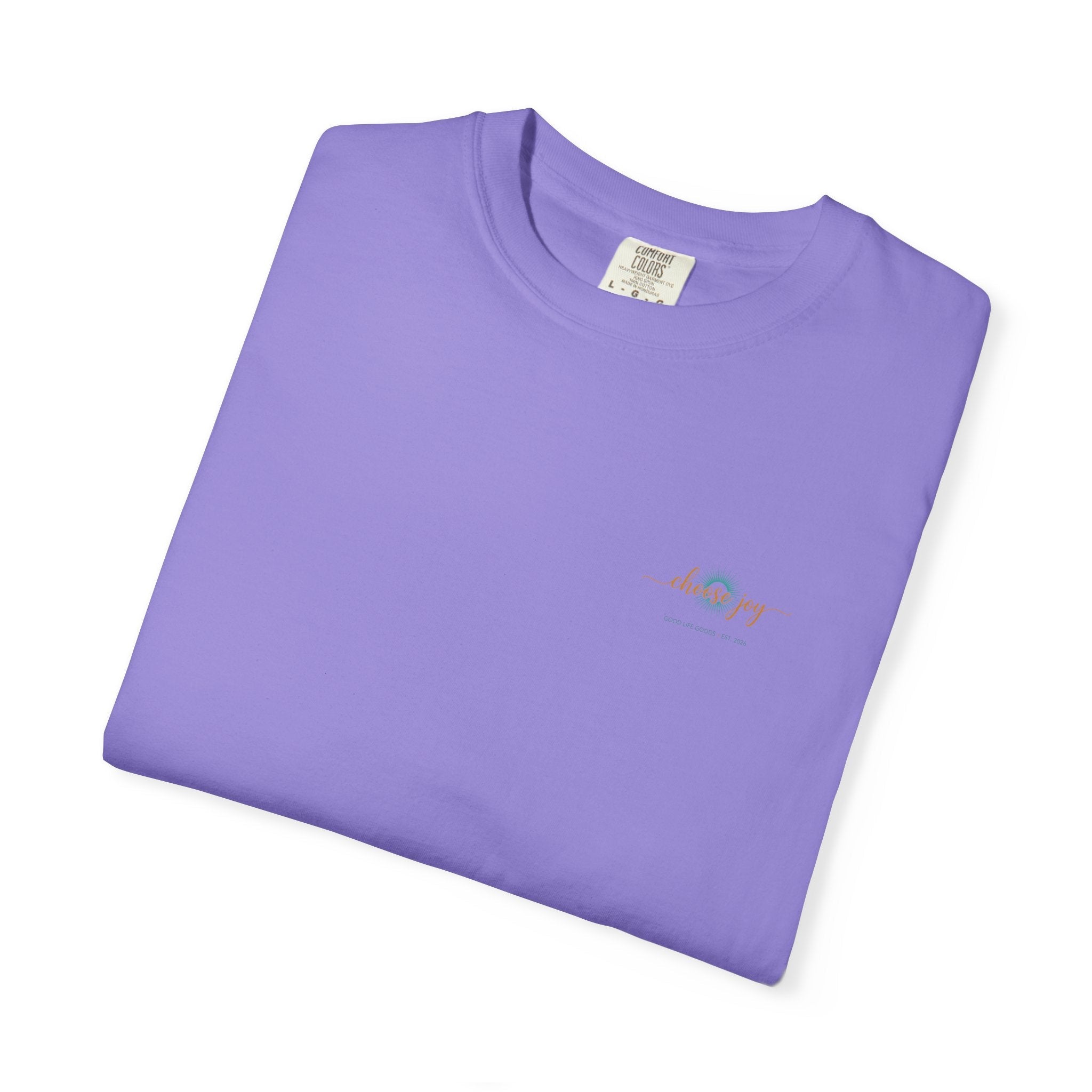 Choose Joy T-Shirt — Inspirational 'Choose Joy' Graphic Tee - Good Life Goods