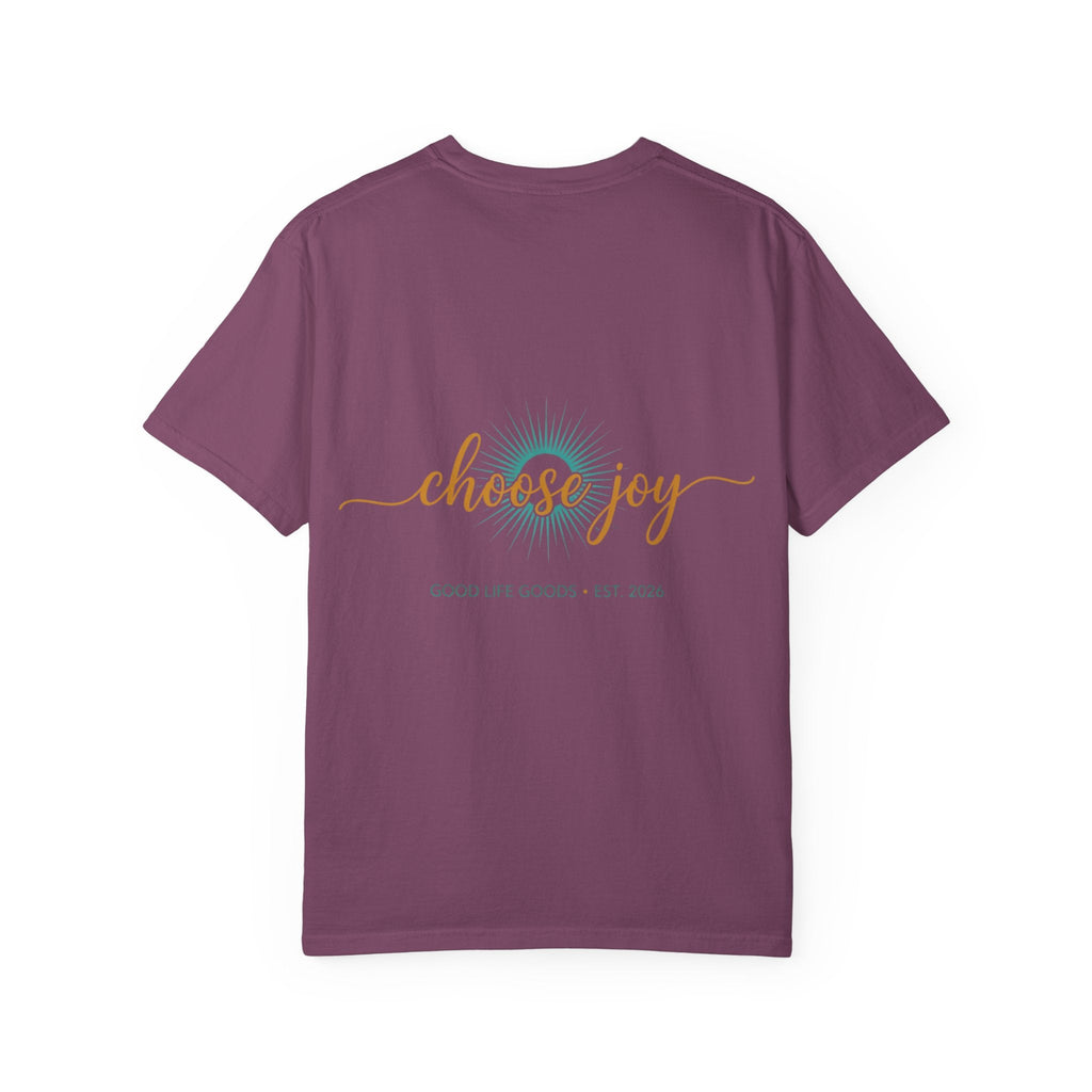 Choose Joy T-Shirt — Inspirational 'Choose Joy' Graphic Tee - Good Life Goods
