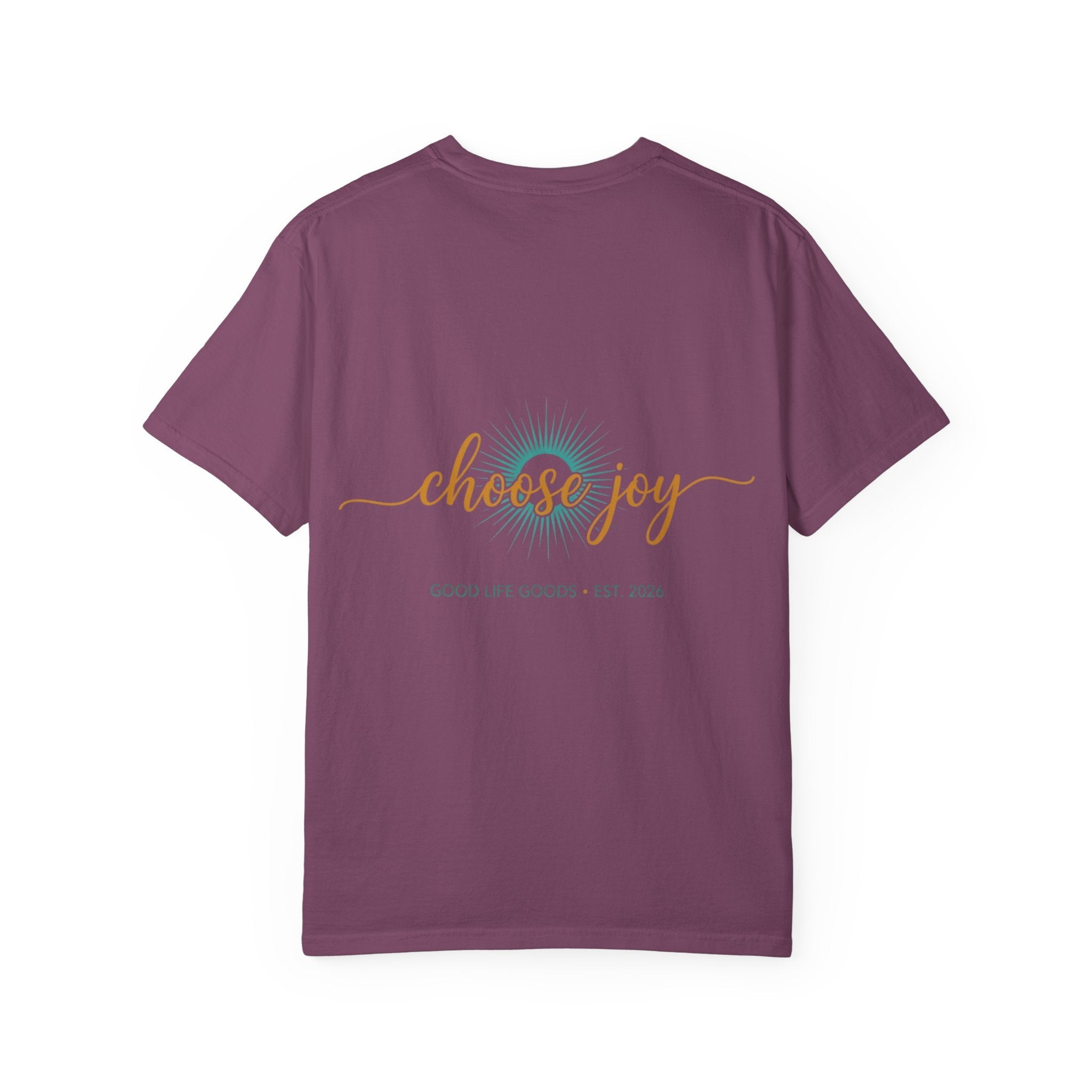 Choose Joy T-Shirt — Inspirational 'Choose Joy' Graphic Tee - Good Life Goods