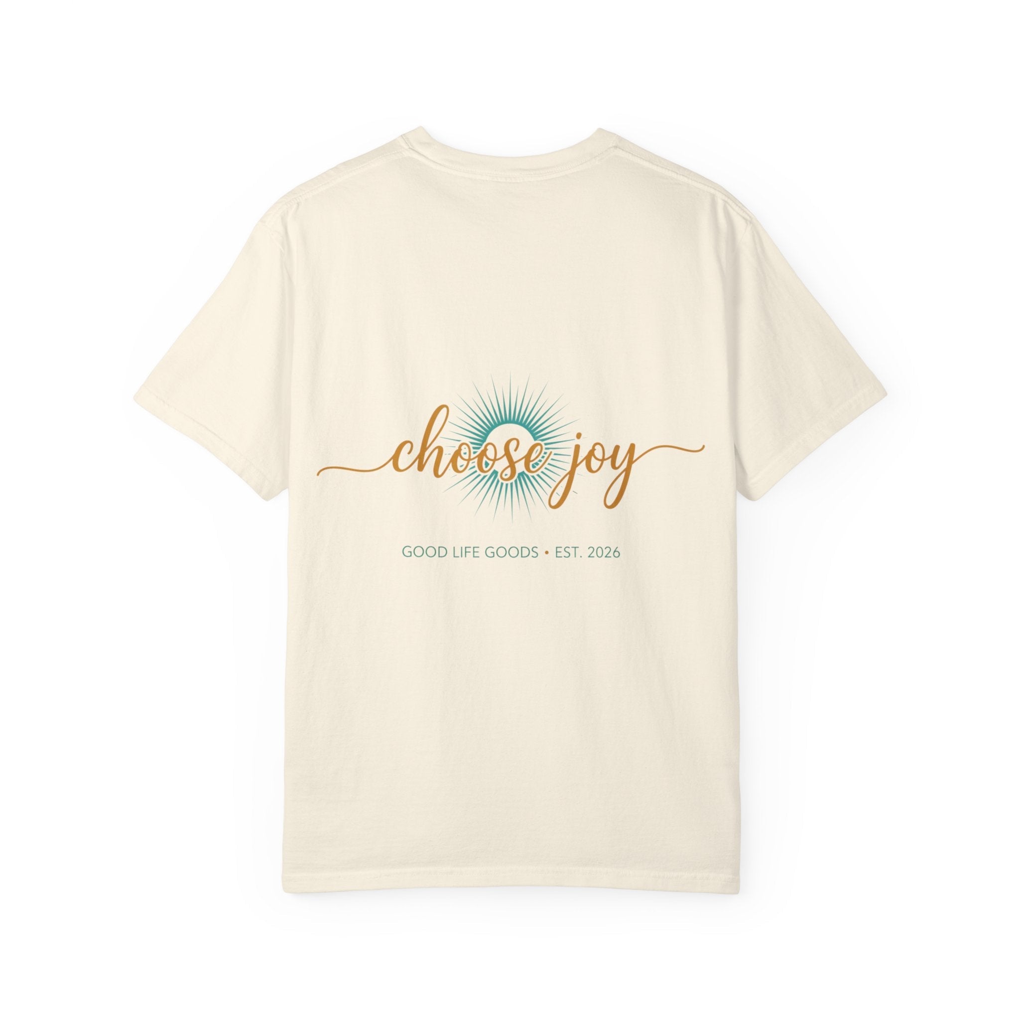 Choose Joy T-Shirt — Inspirational 'Choose Joy' Graphic Tee - Good Life Goods