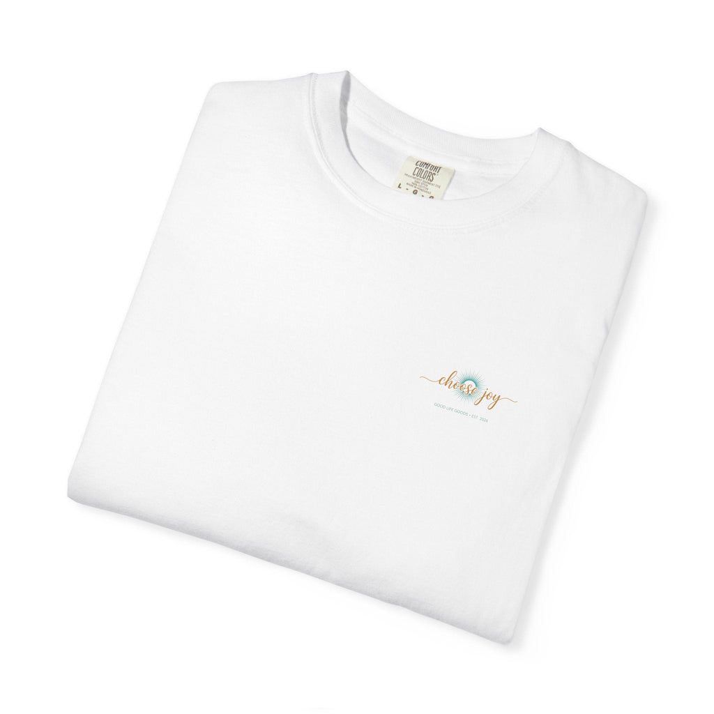 Choose Joy T-Shirt — Inspirational 'Choose Joy' Graphic Tee - Good Life Goods