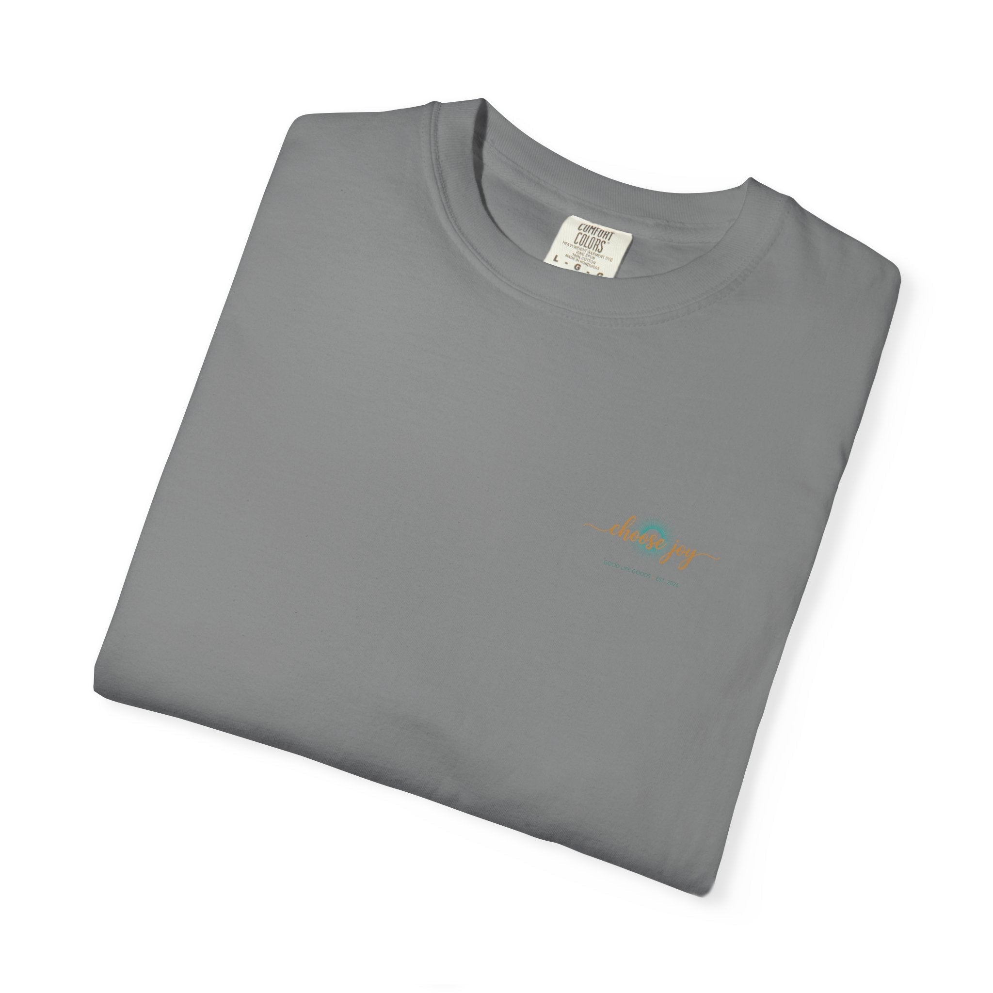 Choose Joy T-Shirt — Inspirational 'Choose Joy' Graphic Tee - Good Life Goods
