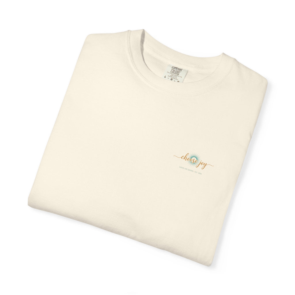 Choose Joy T-Shirt — Inspirational 'Choose Joy' Graphic Tee - Good Life Goods