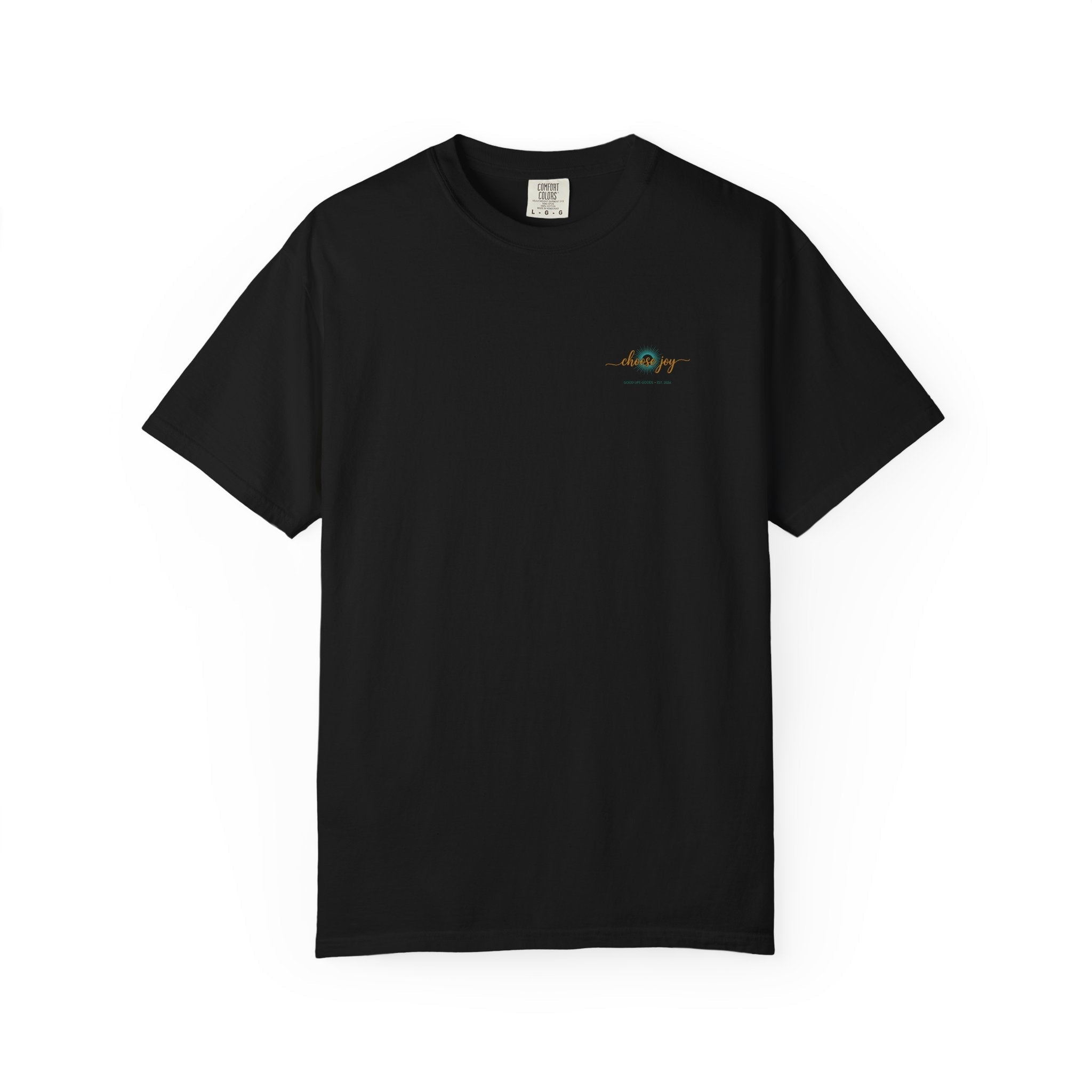 Choose Joy T-Shirt — Inspirational 'Choose Joy' Graphic Tee - Good Life Goods