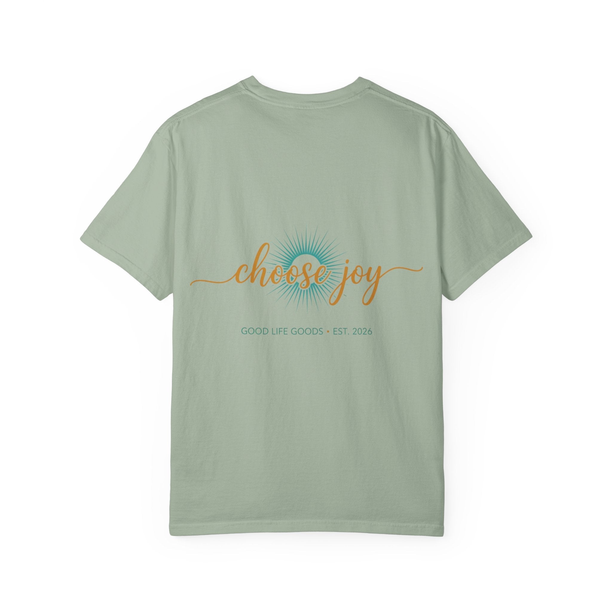 Choose Joy T-Shirt — Inspirational 'Choose Joy' Graphic Tee - Good Life Goods