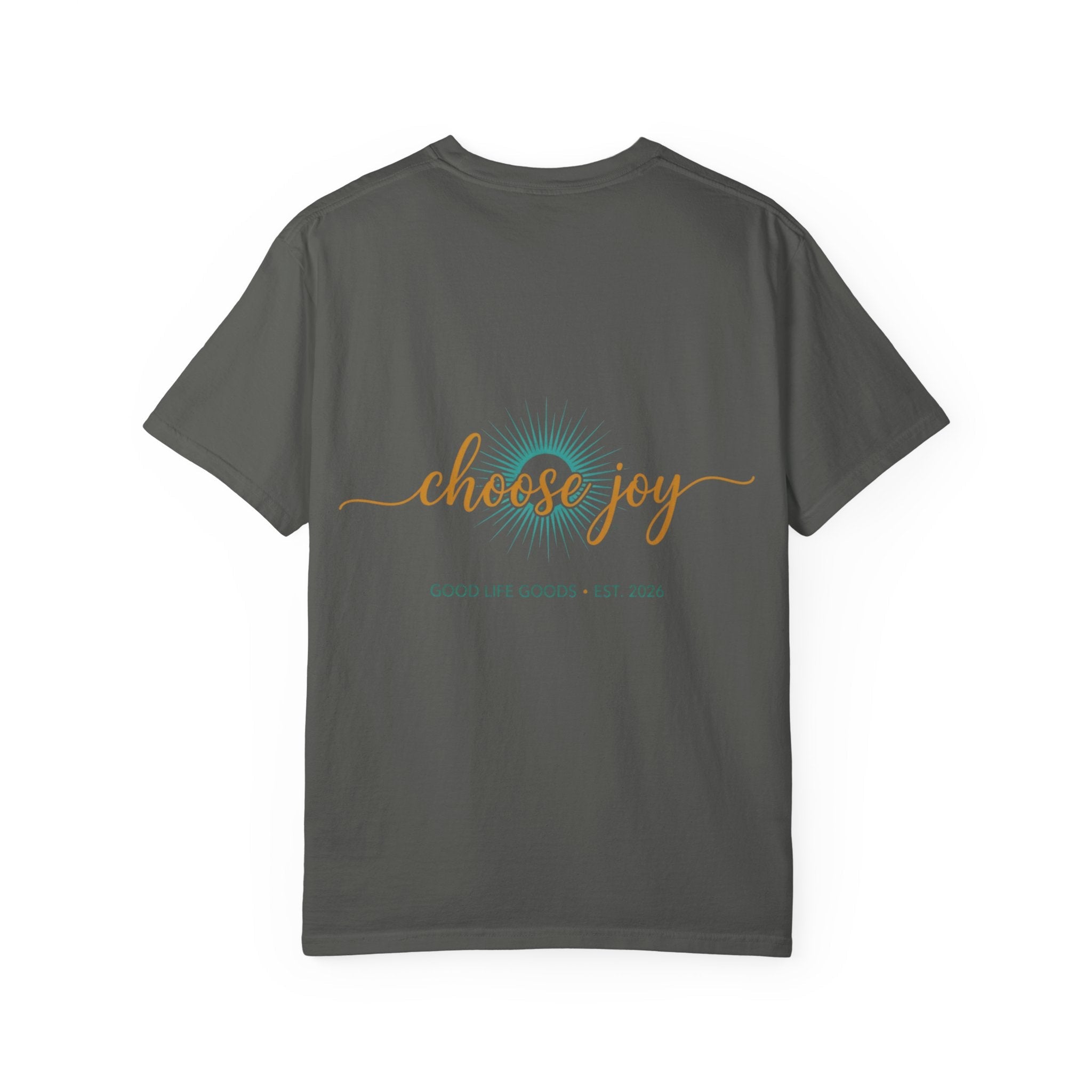 Choose Joy T-Shirt — Inspirational 'Choose Joy' Graphic Tee - Good Life Goods