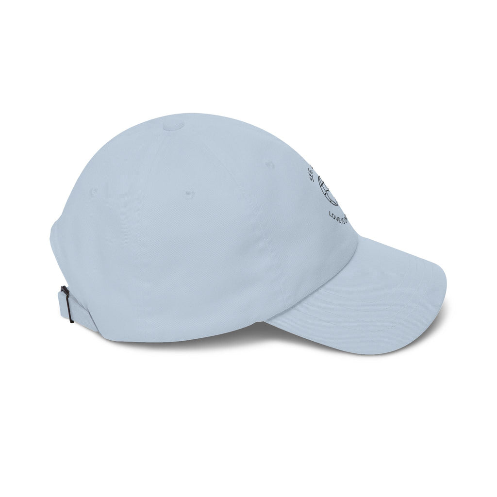 Dad Cap — "See, Do, Be. Love Is Universal" Embroidered Baseball Hat - Good Life Goods