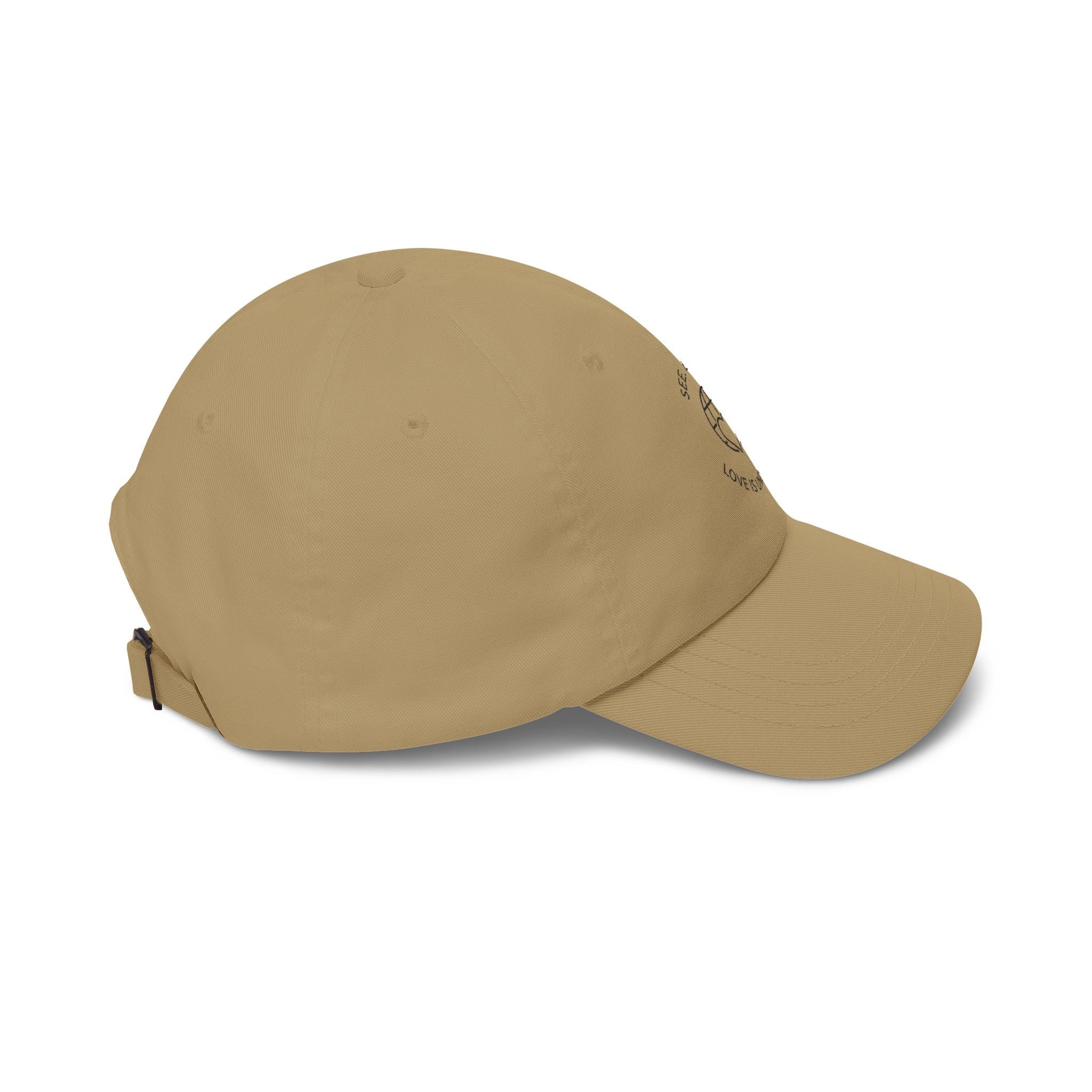 Dad Cap — "See, Do, Be. Love Is Universal" Embroidered Baseball Hat - Good Life Goods