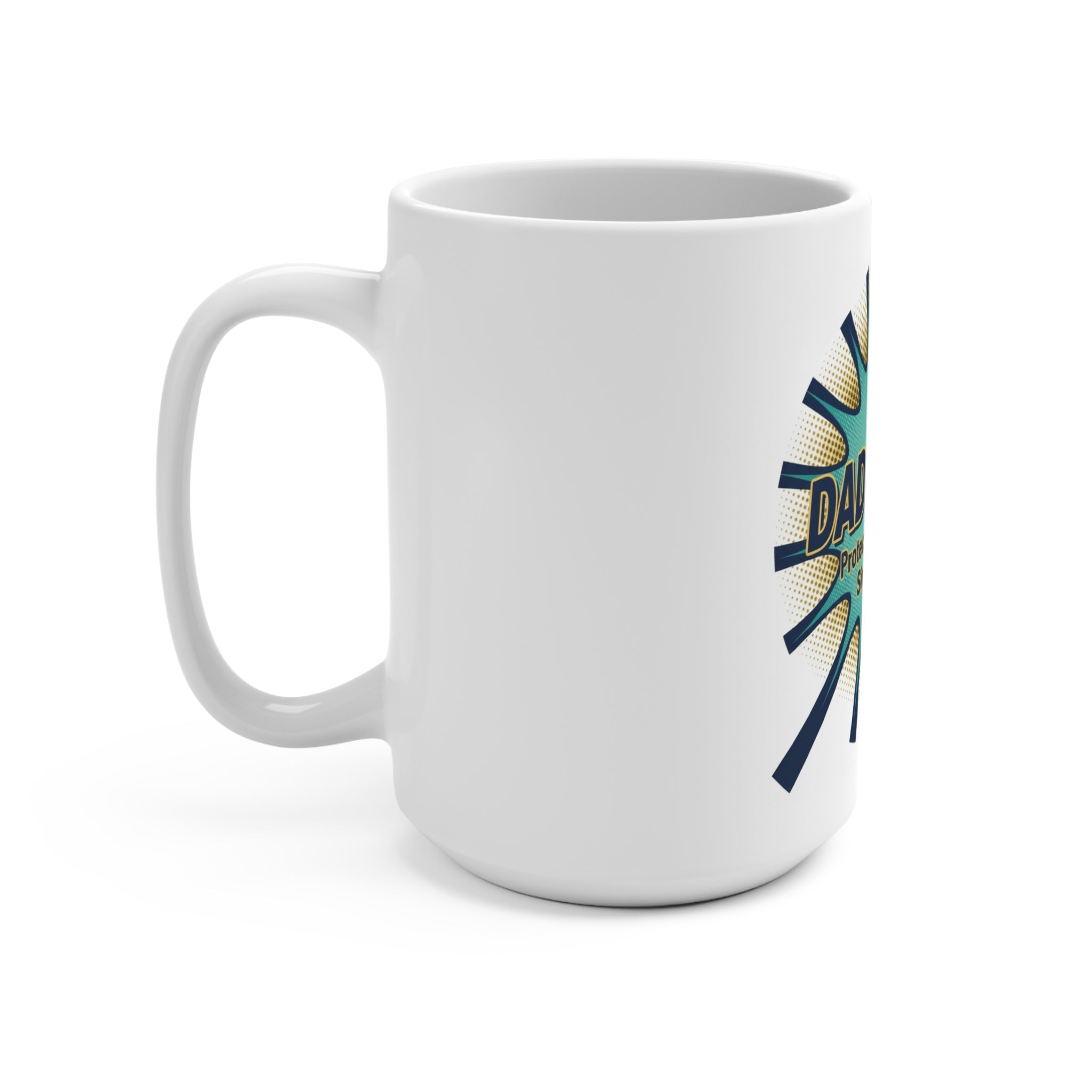 Dadinator 15oz Mug — "Protecting the Family Since Day One" Coffee Cup for Dads, Father’s Day Gift - Good Life Goods
