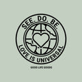 Explorer Sling Bag — "See. Do. Be. Love Is Universal" Embroidered Crossbody - Good Life Goods