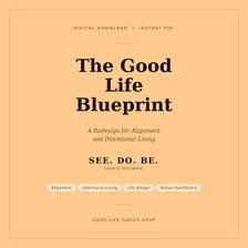 Good Life Blueprint: Notion Planner & Transformation Guide (Digital Download) - Good Life Goods