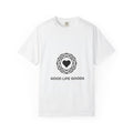 Good Life Goods Unisex Garment-Dyed T-shirt - Good Life Goods