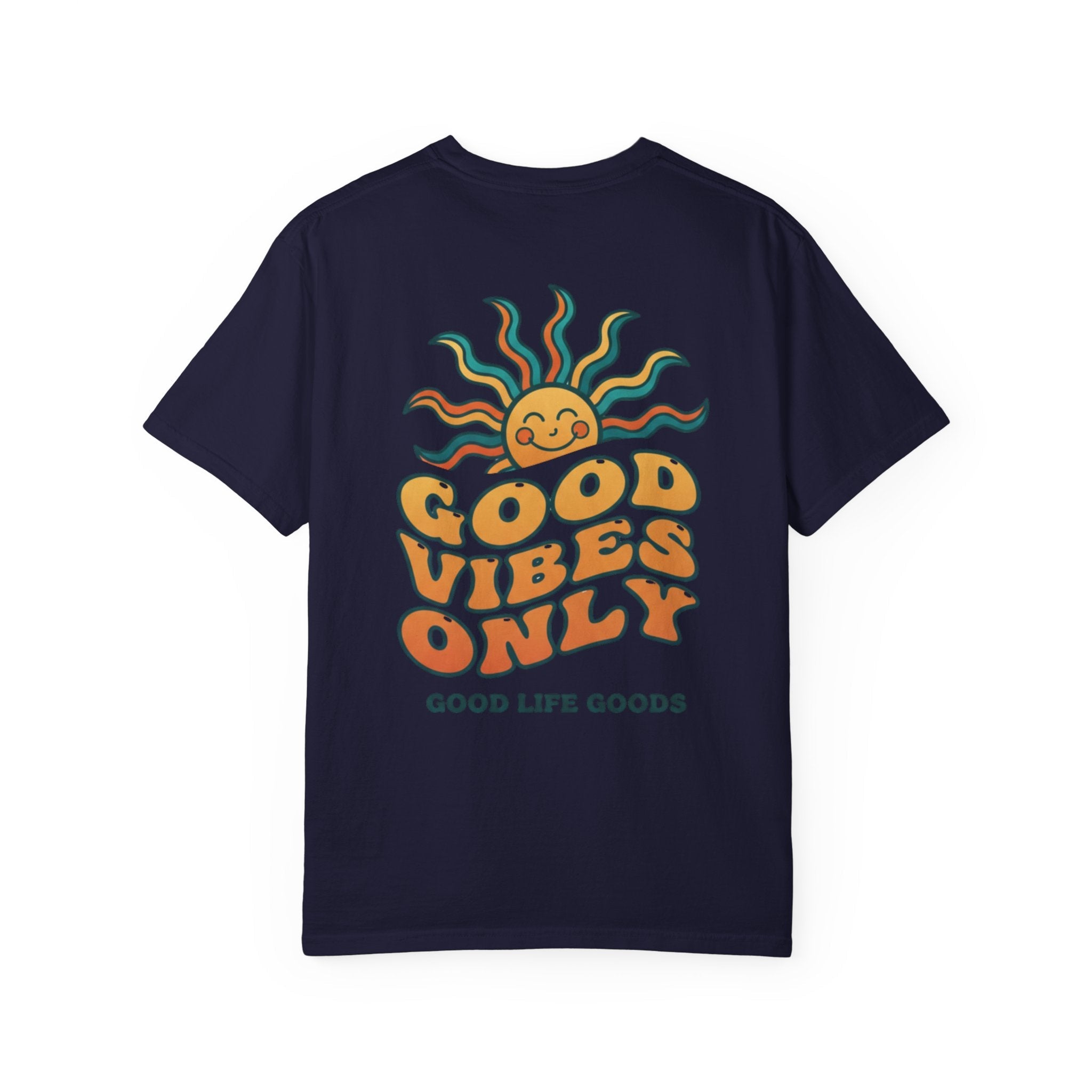 Good Vibes Only Sun T-Shirt - Good Life Goods