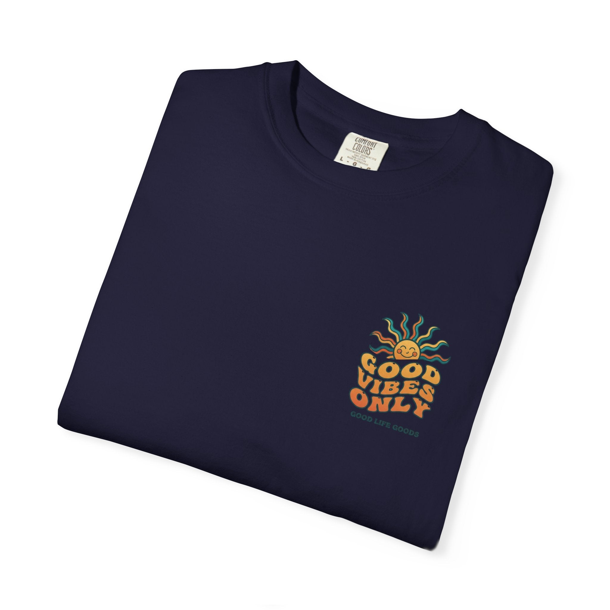 Good Vibes Only Sun T-Shirt - Good Life Goods