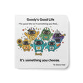 Goody's Good Life Board Book — Inspirational Kids Book About Choosing Joy - Good Life Goods